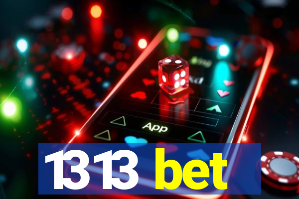 1313 bet